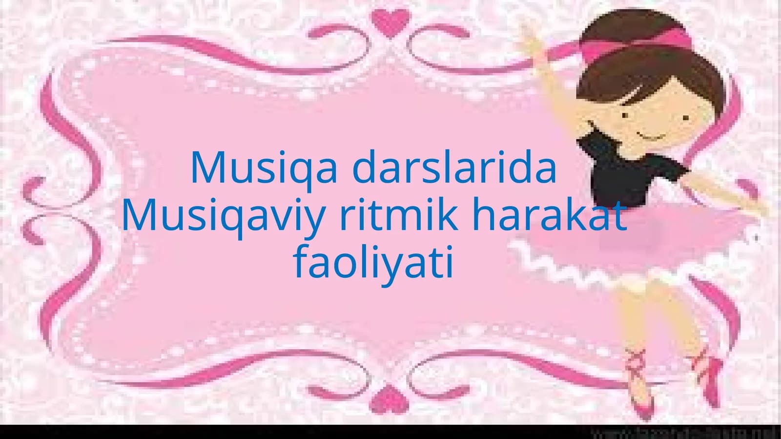 Musiqadarslarida Musiqaviy ritmik harakat faoliyati