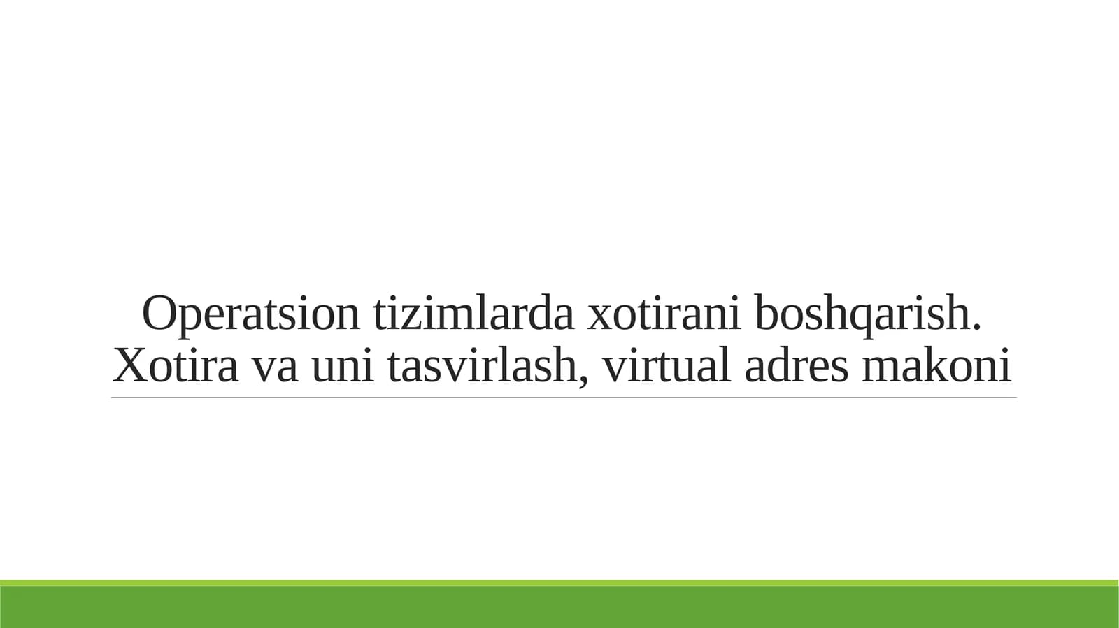 Operatsion tizimlarda xotirani boshqarish. Xotira va uni tasvirlash, virtual adres makoni