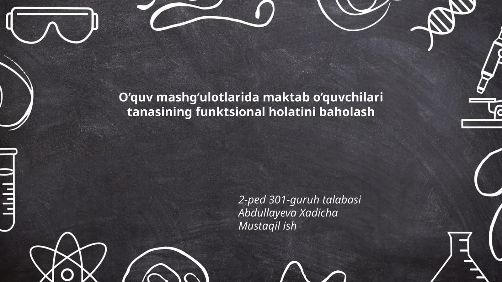 O’quv mashg’ulotlarida maktab o’quvchilari tanasining funktsional holatini baholash