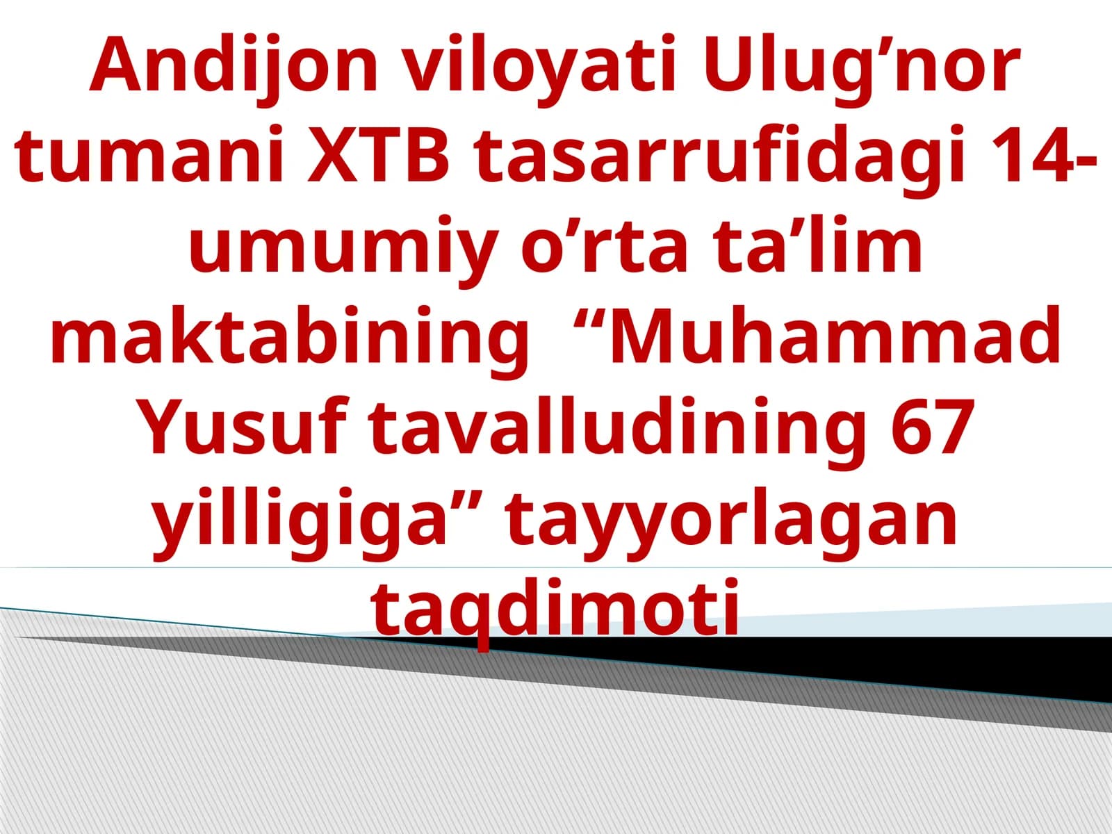 Muhammad Yusuftavalludining67yilligiga
