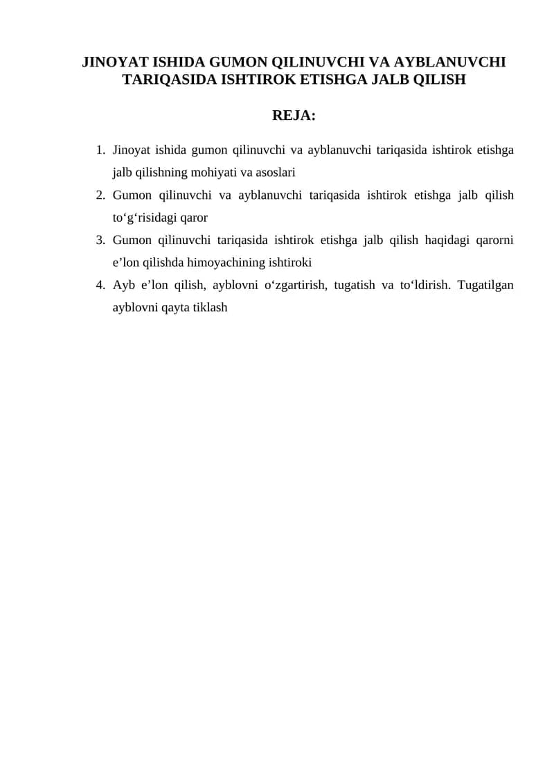 Jinoyat ishida gumon qilinuvchi va ayblanuvchi tariqasida ishtirok etishga jalb qilishning mohiyati va asoslari