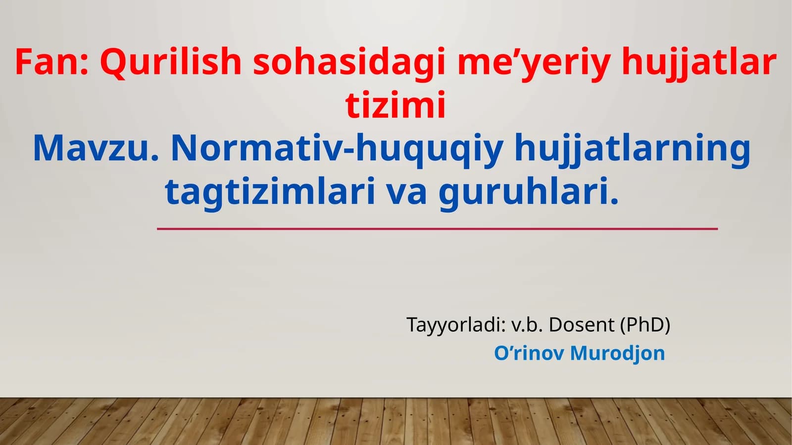 Normativ-huquqiyhujjatlarningtagtizimlarivaguruhlari