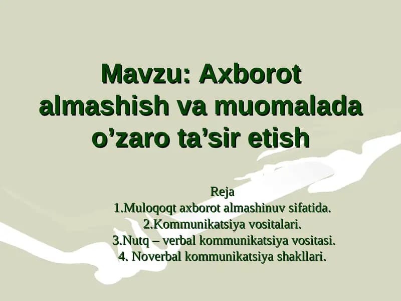 Axborot almashish va muomalada o’zaro ta’sir etish