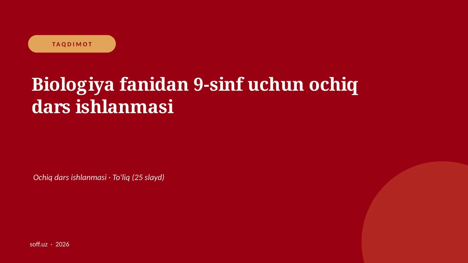 Biologiya fanidan 9-sinf uchun ochiq dars ishlanmasi