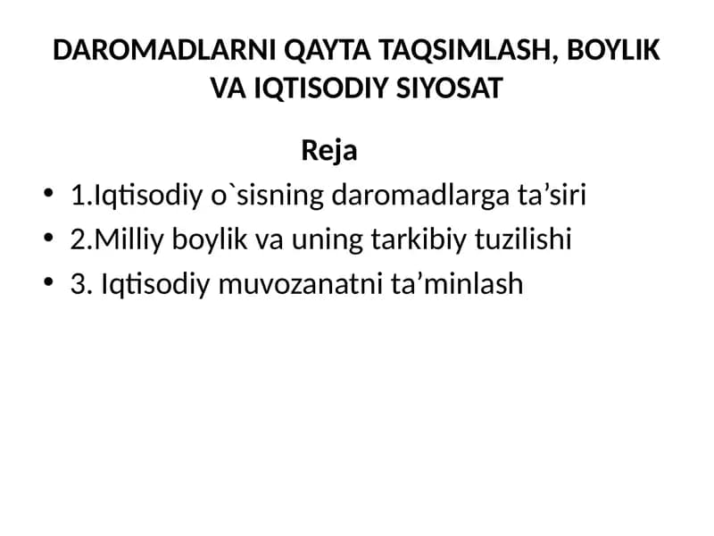 DAROMADLARNI QAYTA TAQSIMLASH, BOYLIK VA IQTISODIY SIYOSAT
