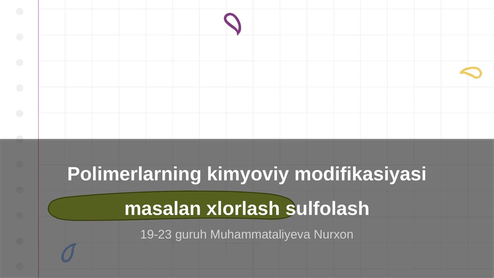 Polimerlarning kimyoviy modifikasiyasi masalan xlorlash sulfolash