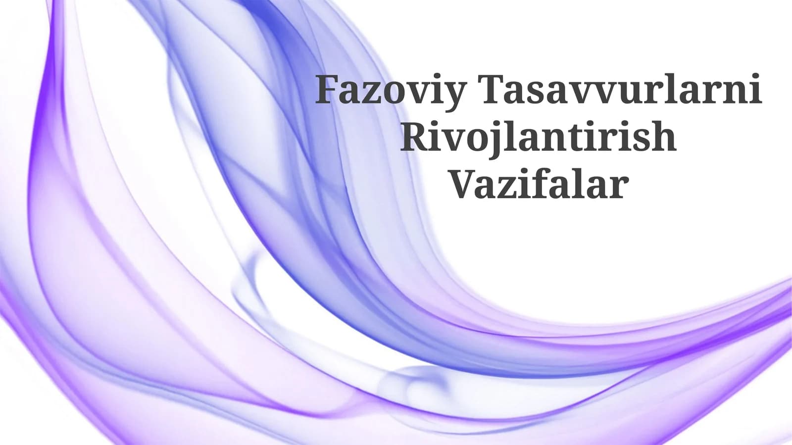 Fazoviy Tasavvurlarni Rivojlantirish Vazifalar