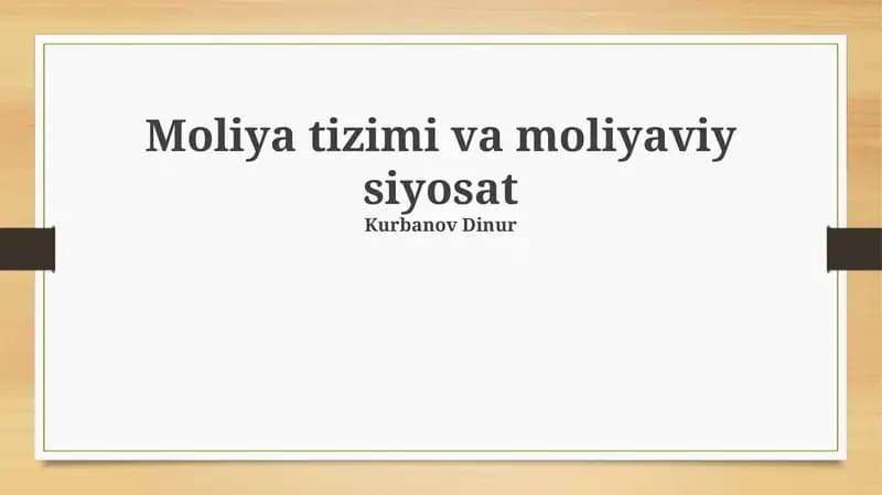 Moliya tizimi va moliyaviy siyosat