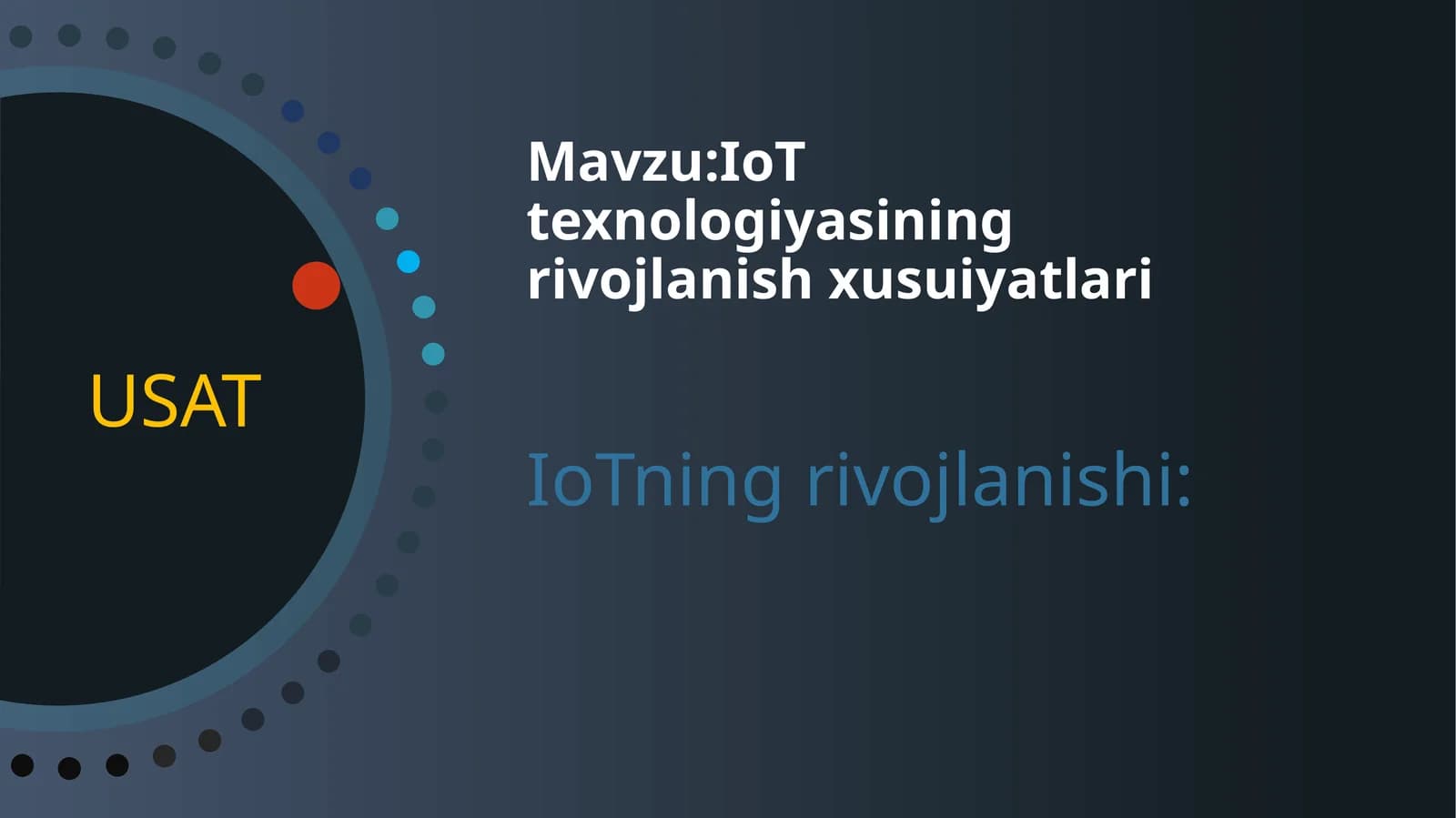 IoT texnologiyasining rivojlanish xusuiyatlari