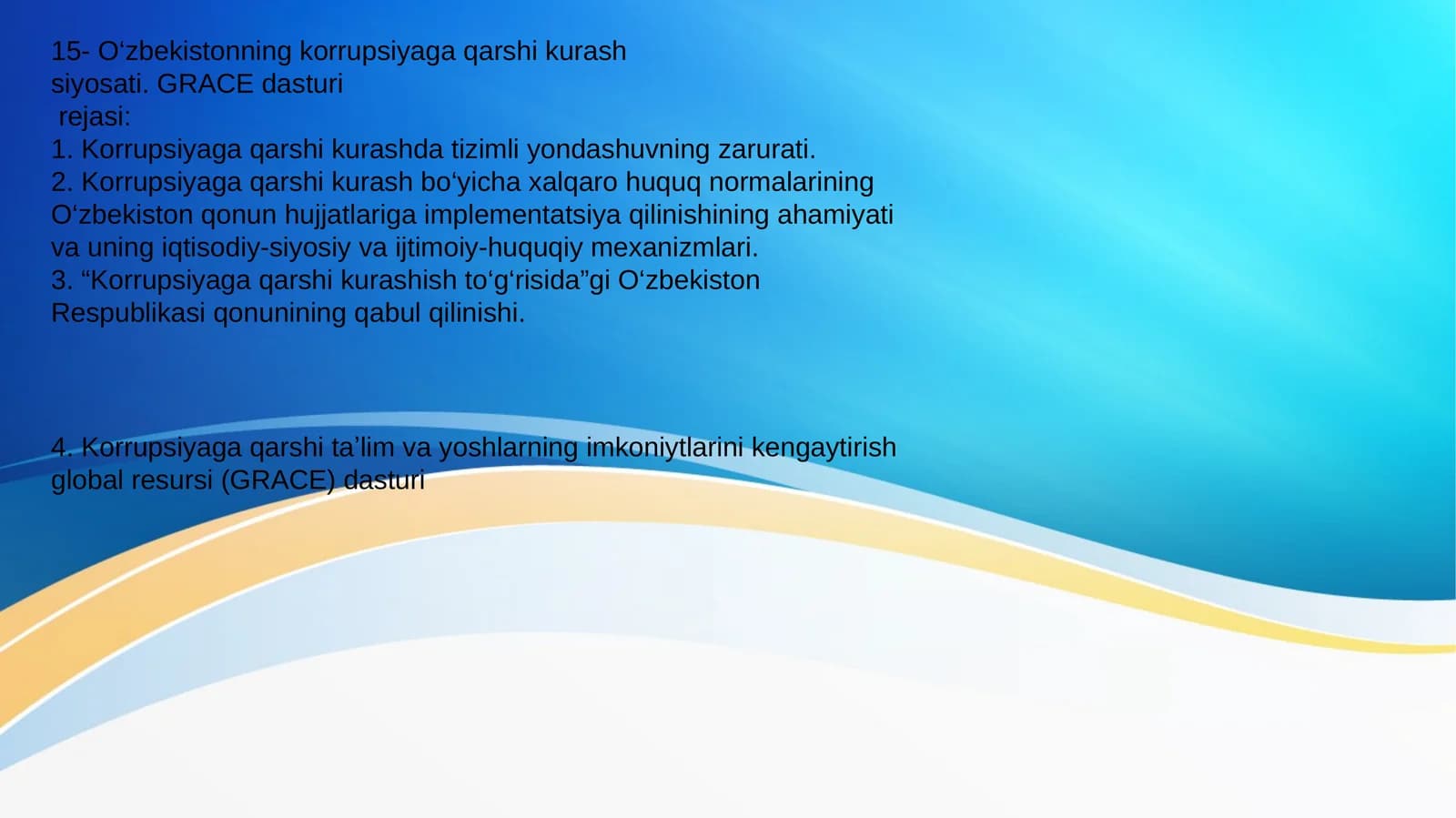 Korrupsiyaga qarshi kurash siyosati. GRACE dasturi