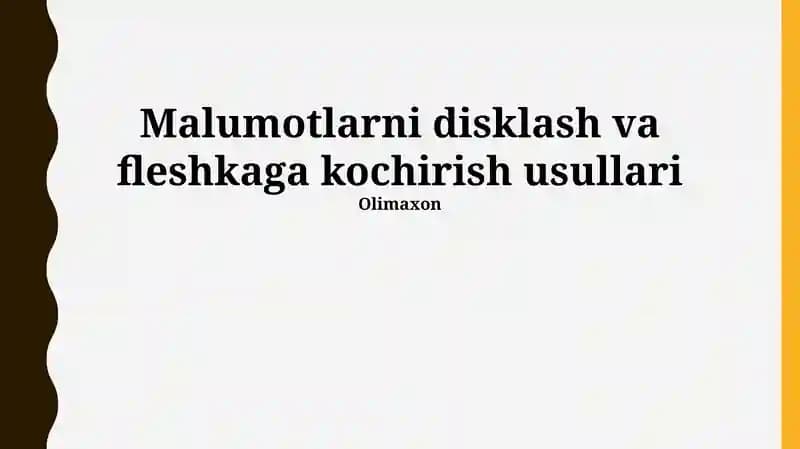 Malumotlarni disklash va fleshkaga kochirish usullari