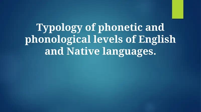 Typology of phonetic and phonological levels of English and Native languages