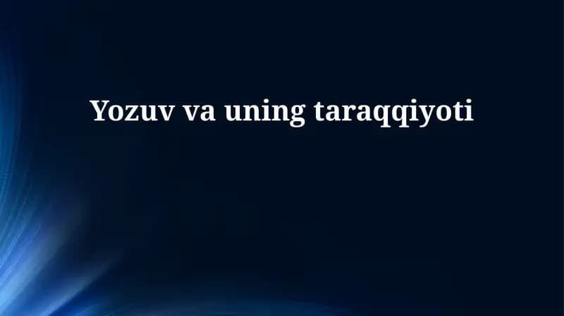 Yozuv va uning taraqqiyoti