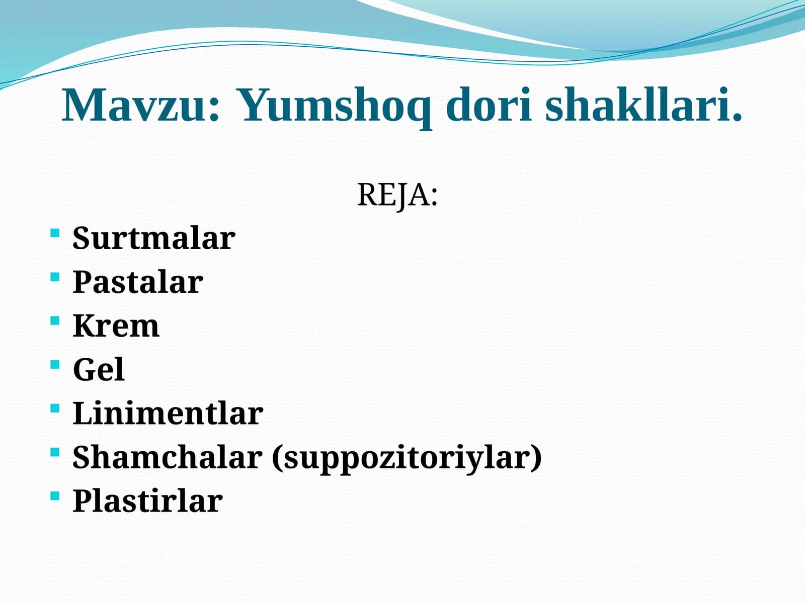 Yumshoq dori shakllari