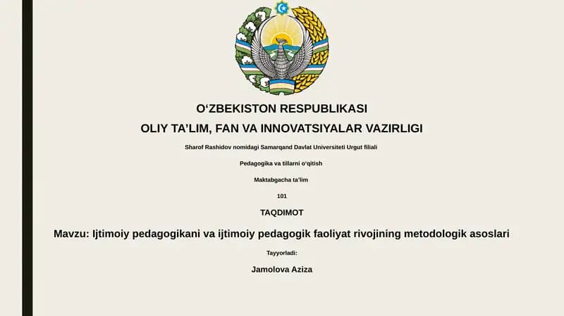 Ijtimoiy pedagogikani va ijtimoiy pedagogik faoliyat rivojining metodologik asoslari
