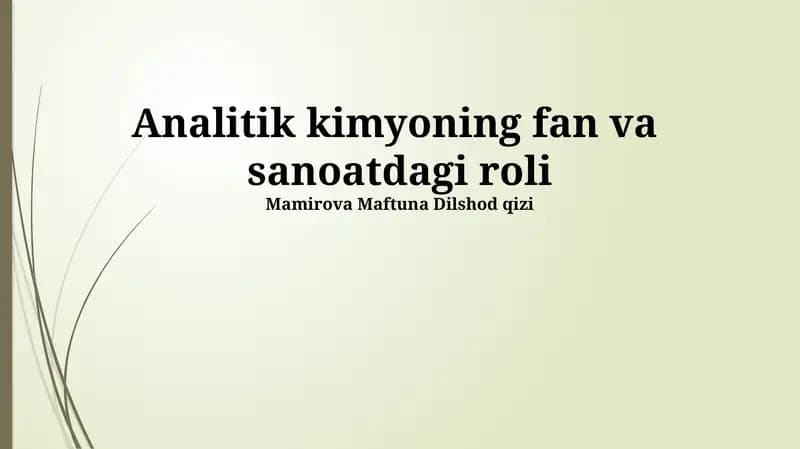 Analitik kimyoning fan va sanoatdagi roli