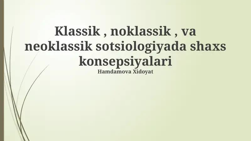 Klassik, noklassik, va neoklassik sotsiologiyada shaxs konsepsiyalari