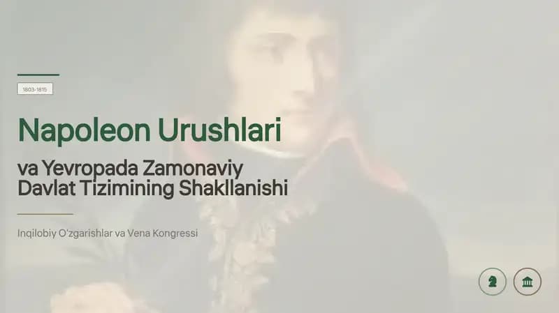 Napoleon Urushlari va Yevropada Zamonaviy Davlat Tizimining Shakllanishi