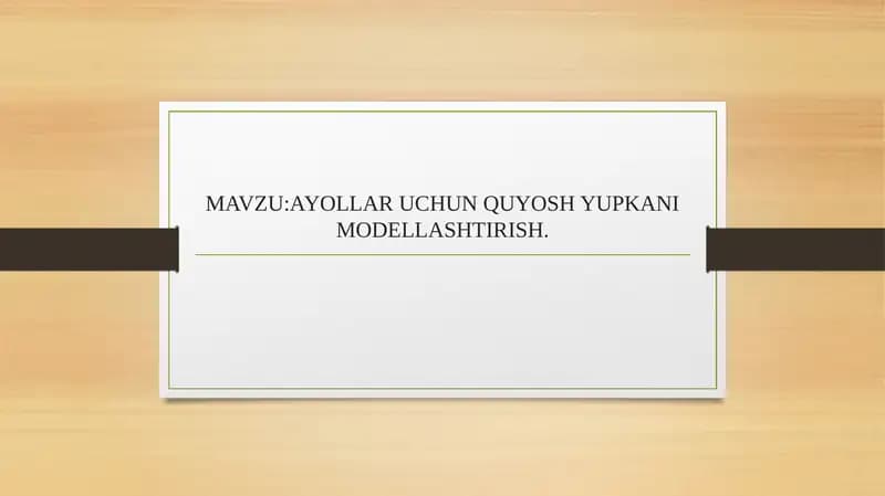 Ayollar uchun quyosh yupkani modellashtirish