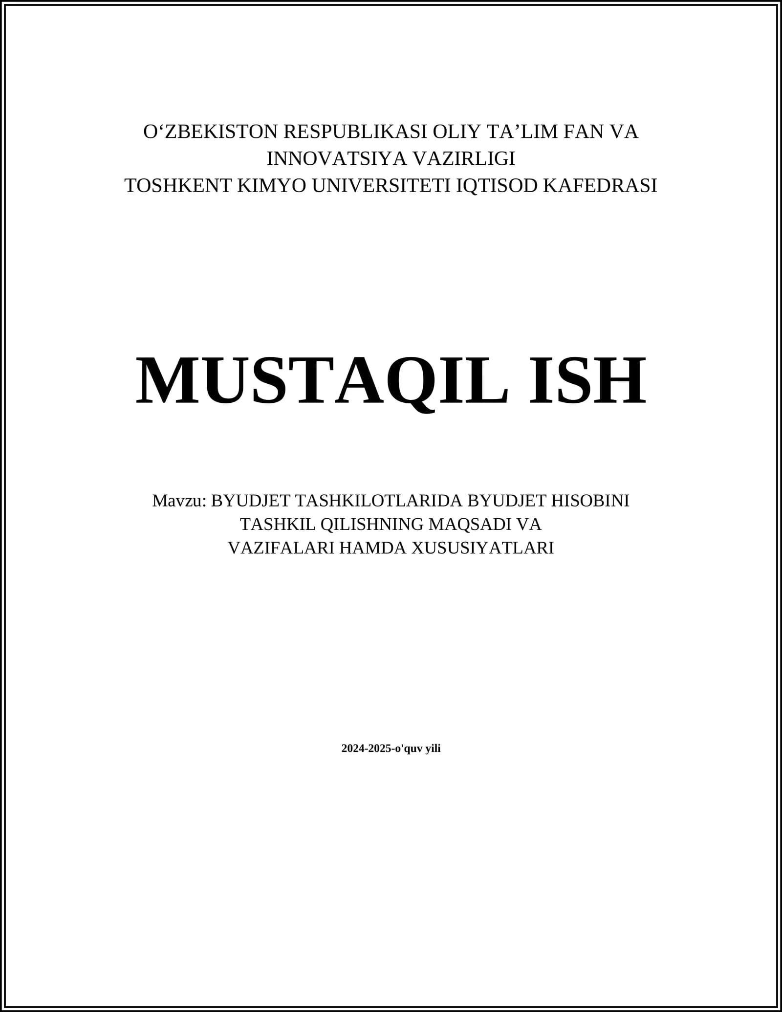 BYUDJET TASHKILOTLARIDA BYUDJET HISOBINI TASHKIL QILISHNING MAQSADI VA VAZIFALARI HAMDA XUSUSIYATLARI