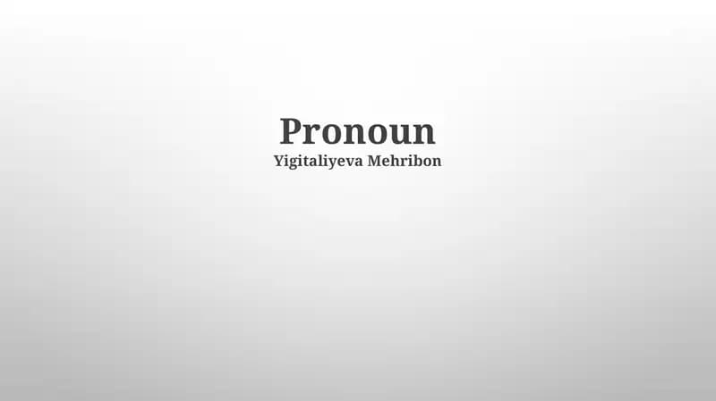 Pronoun Types and Usage