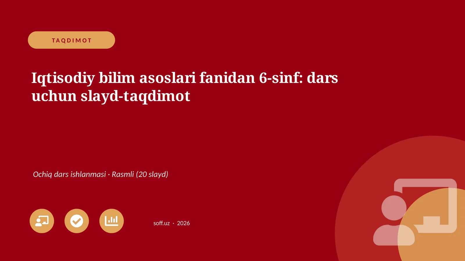 Iqtisodiy bilim asoslari fanidan 6-sinf: dars uchun slayd-taqdimot