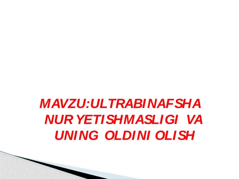 Ultrabinafsha Nur Yetishmasligi va uning oldini olish