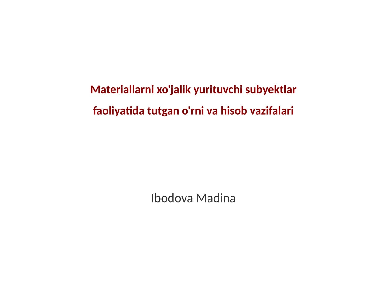 Materiallarni xo'jalik yurituvchi subyektlar faoliyatida tutgan o'rni va hisob vazifalari
