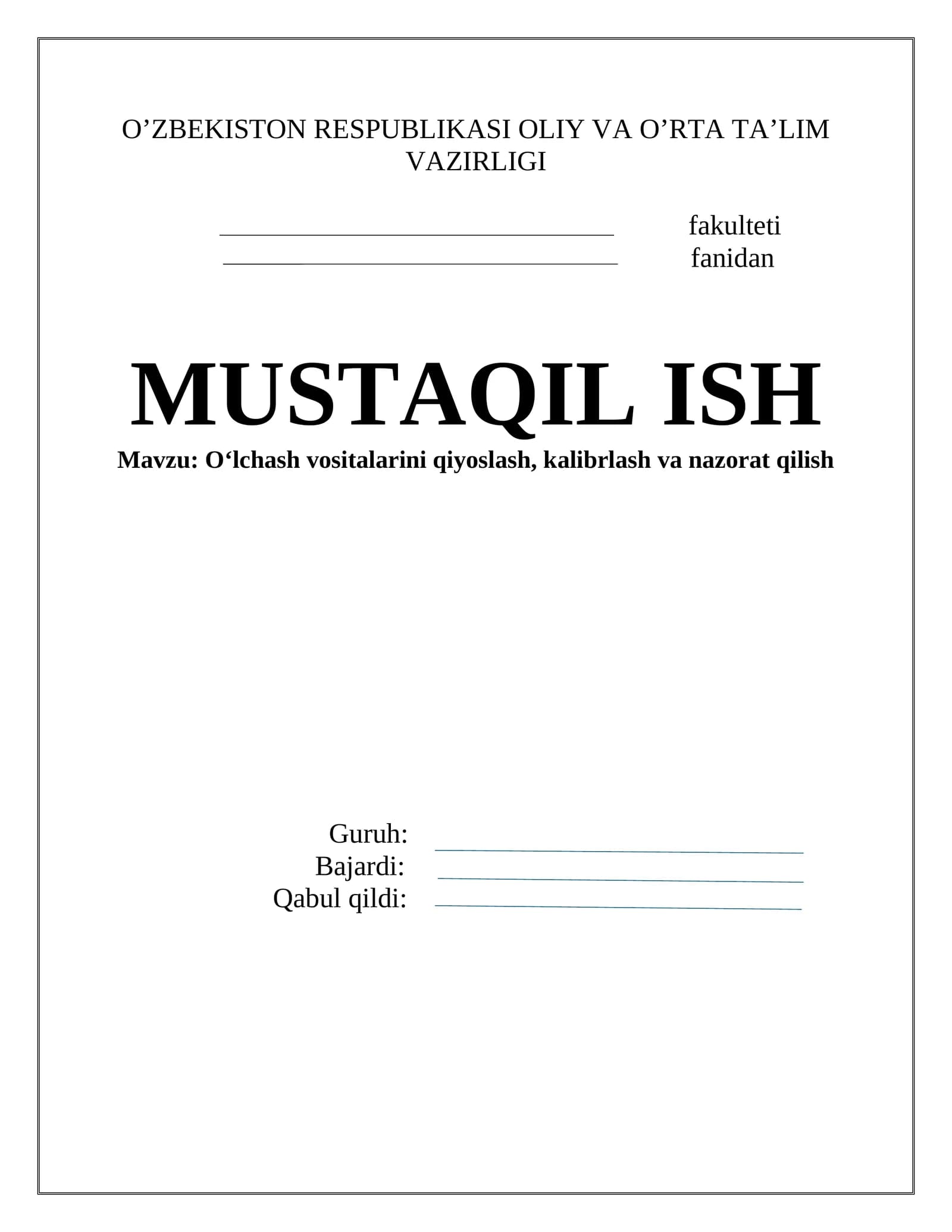 O‘lchash vositalarini qiyoslash, kalibrlash va nazorat qilish