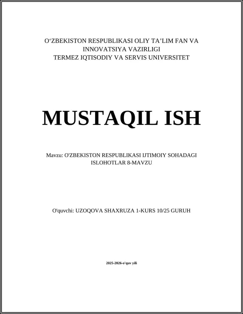 O'ZBEKISTON RESPUBLIKASI IJTIMOIY SOHADAGI ISLOHOTLAR 8-MAVZU