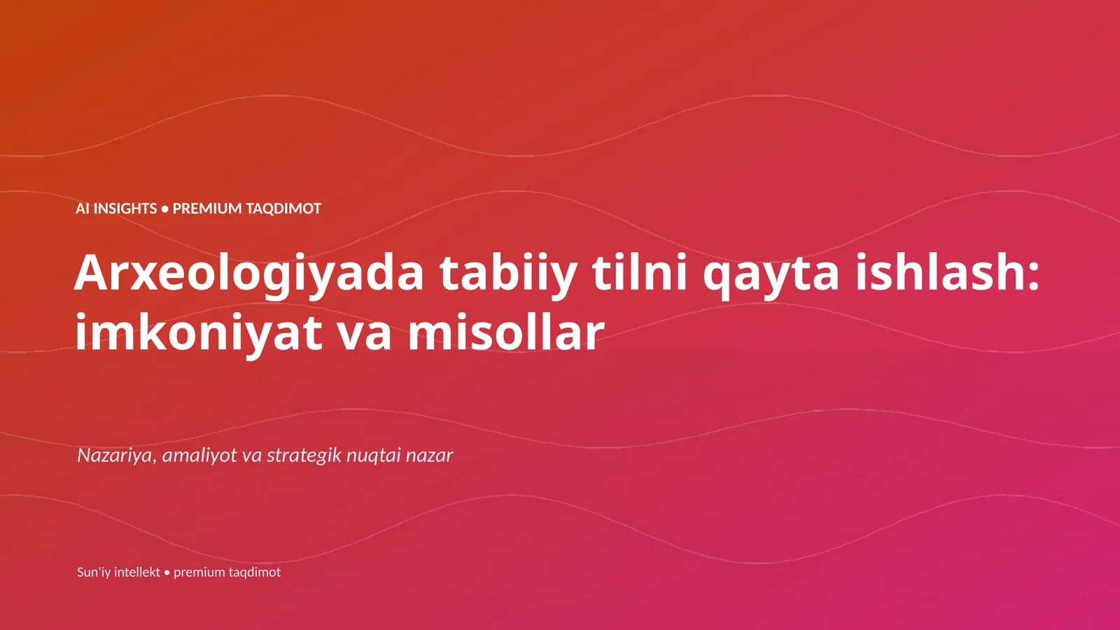 Arxeologiyada tabiiy tilni qayta ishlash: imkoniyat va misollar