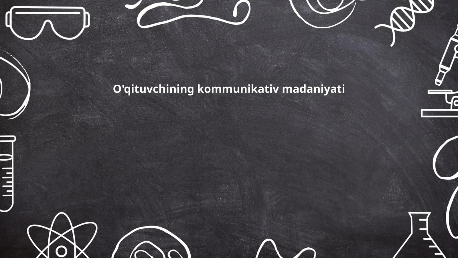 O'qituvchining kommunikativ madaniyati