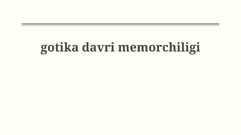 Gotika davri memorchiligi