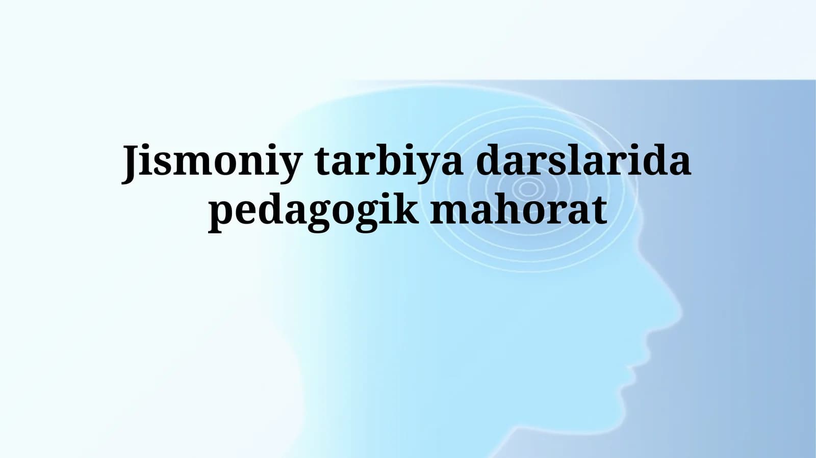 Jismoniy tarbiya darslarida pedagogik mahorat