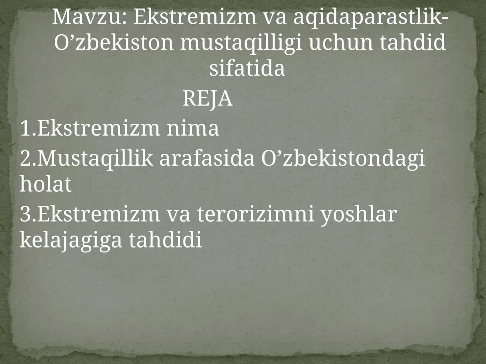 Ekstremizm va aqidaparastlik-O’zbekiston mustaqilligi uchun tahdid sifatida