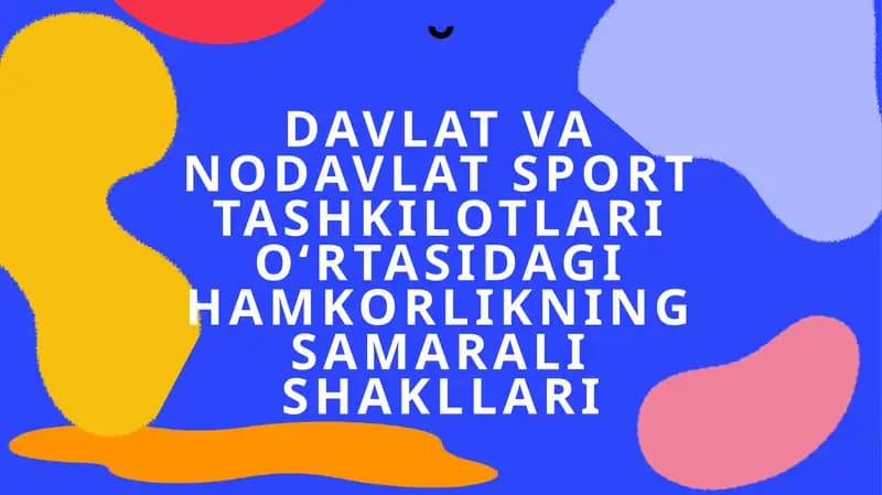 Davlat va nodavlat sport tashkilotlari o‘rtasidagi hamkorlikning samarali shakllari