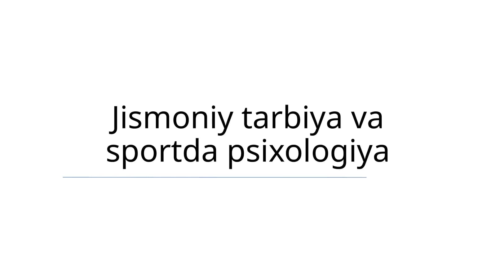 Jismoniy tarbiya va sportda psixologiya