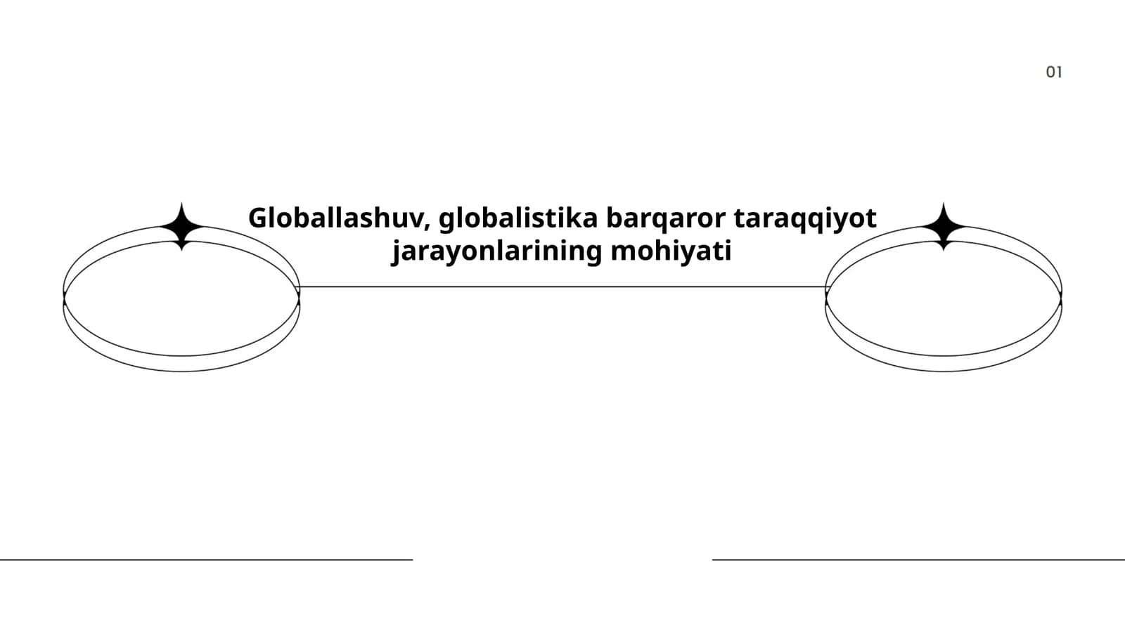 Globallashuv, globalistika barqaror taraqqiyot jarayonlarining mohiyati