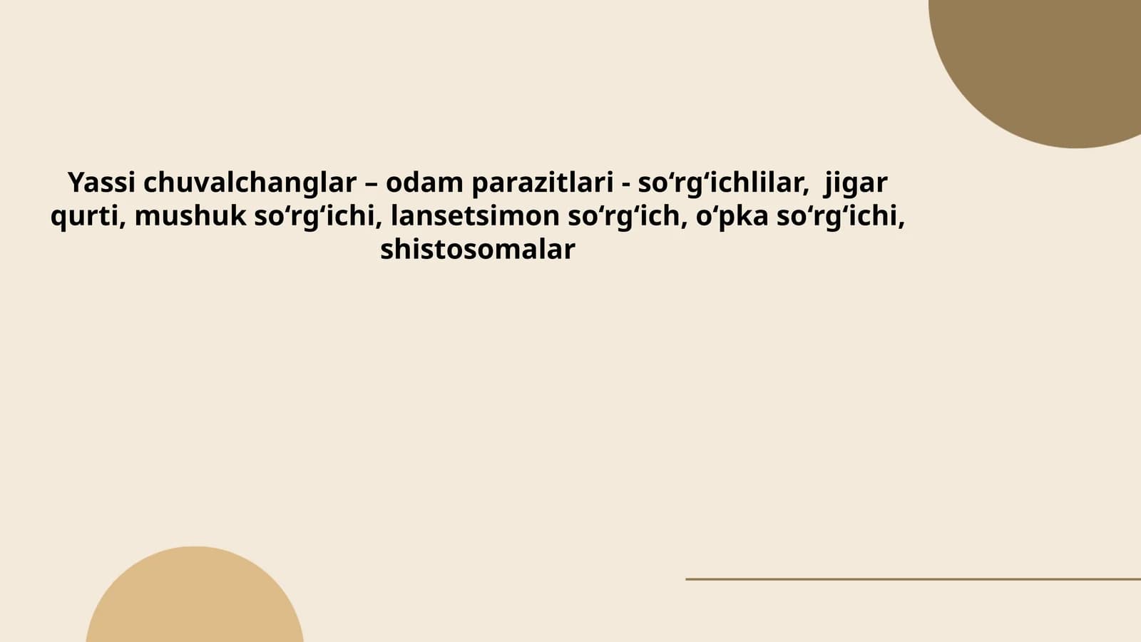 Yassi chuvalchanglar – odam parazitlari - so‘rg‘ichlilar