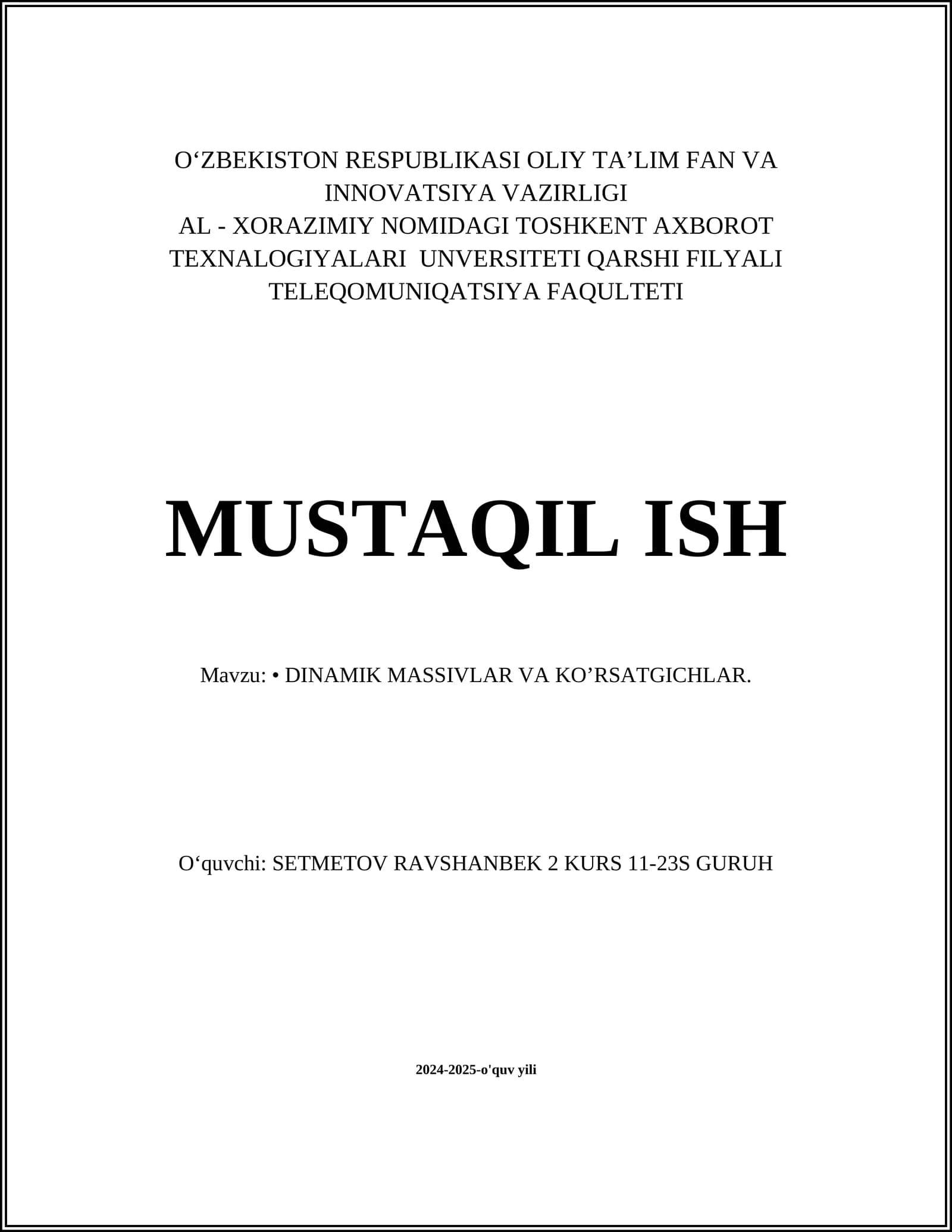 DINAMIK MASSIVLAR VA KO’RSATGICHLAR