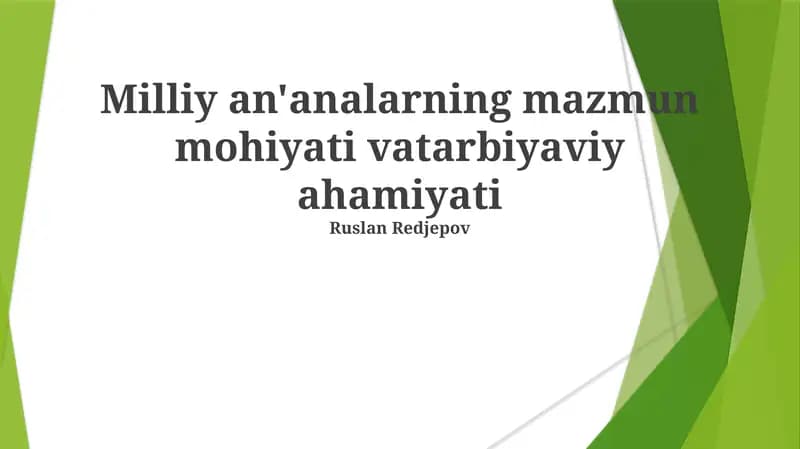 Milliy an'analarning mazmun mohiyati vatarbiyaviy ahamiyati