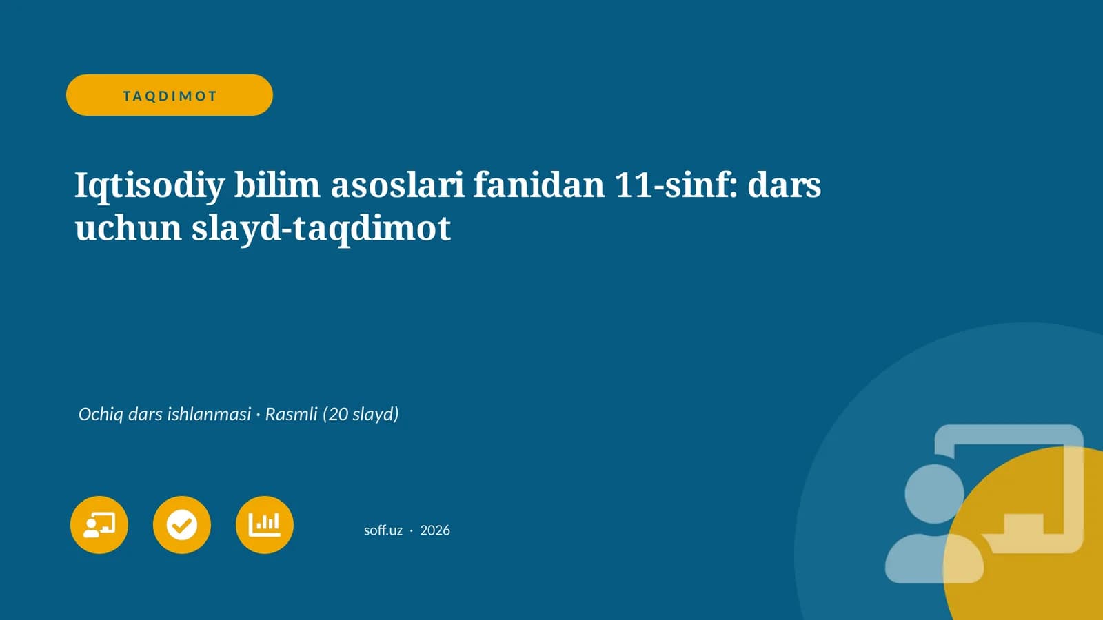 Iqtisodiy bilim asoslari fanidan 11-sinf: dars uchun slayd-taqdimot