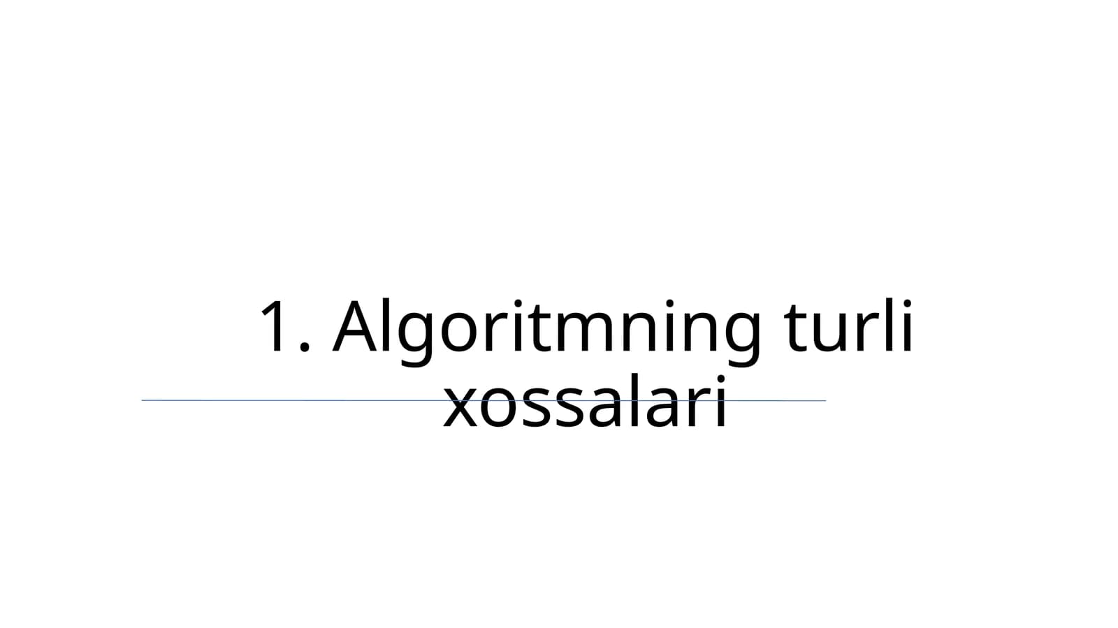 Algoritmning turli xossalari