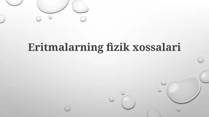 Eritmalarning fizik xossalari