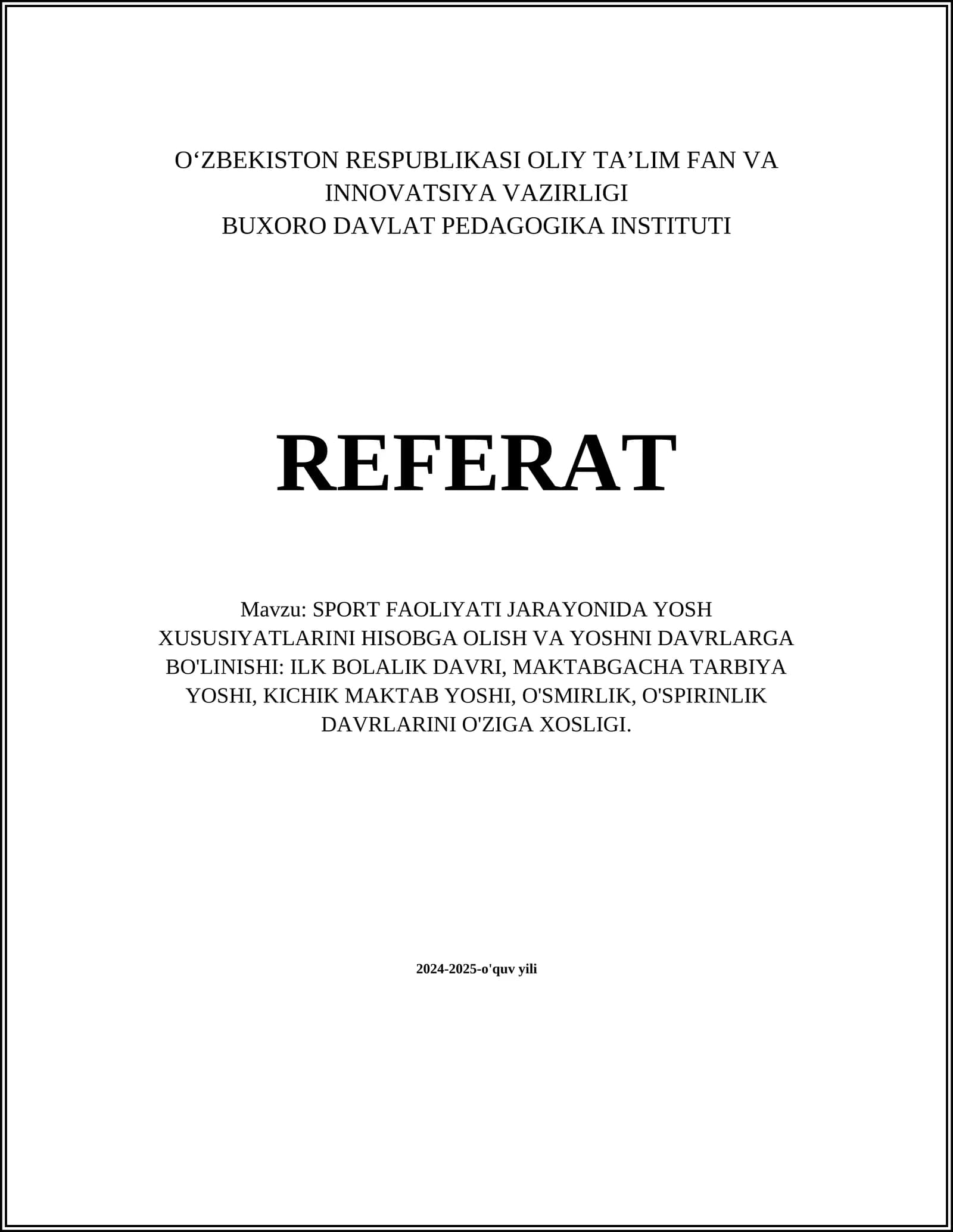 SPORT FAOLIYATI JARAYONIDA YOSH XUSUSIYATLARINI HISOBGA OLISH VA YOSHNI DAVRLARGA BO'LINISHI
