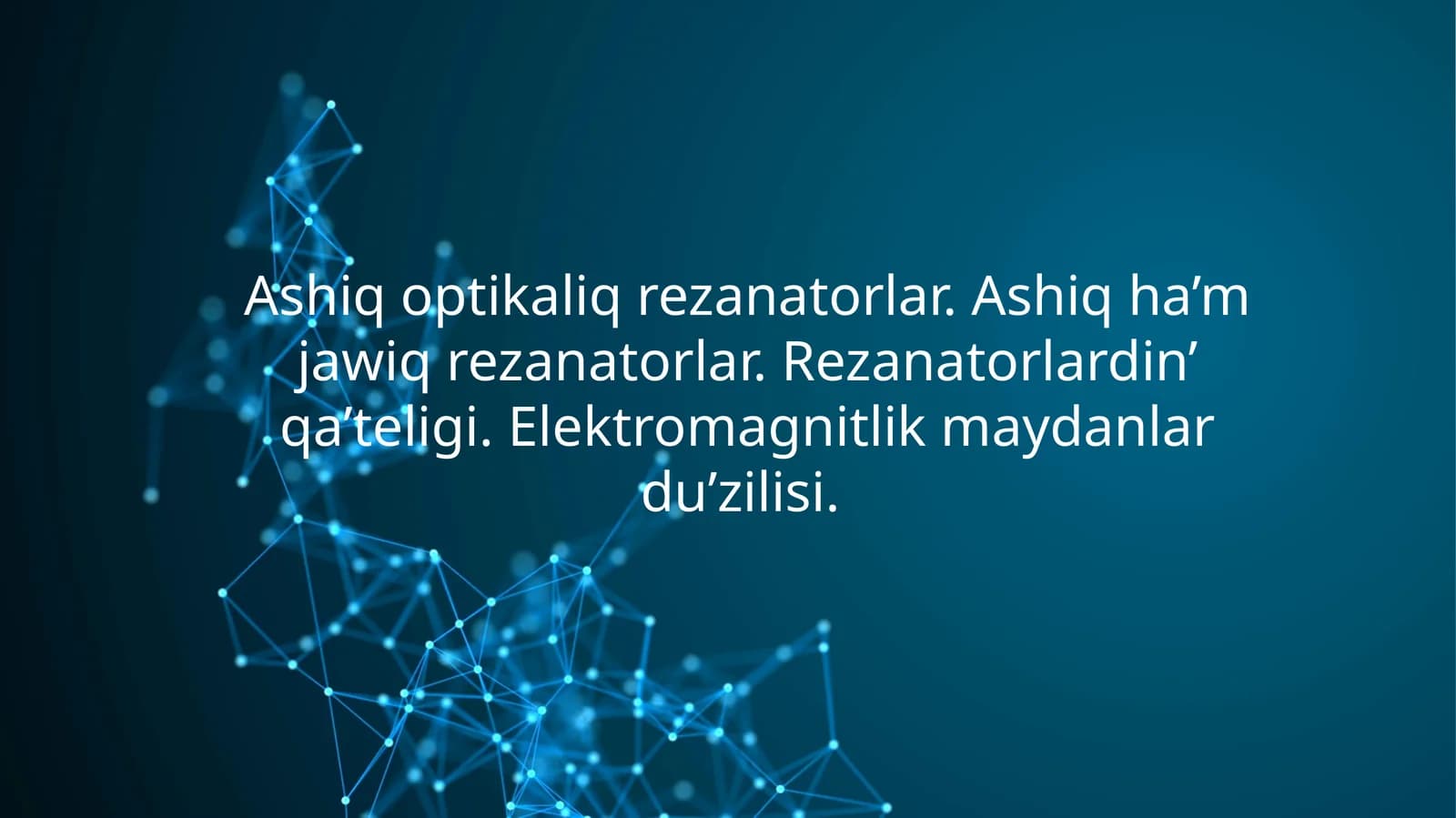 Ashiq optikaliq rezanatorlar