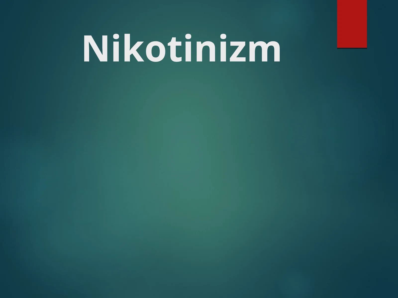 Никотинизм