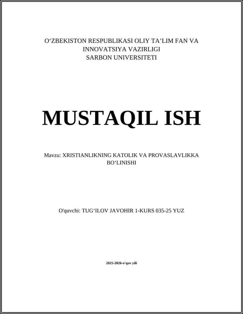 XRISTIANLIKNING KATOLIK VA PROVASLAVLIKKA BOʻLINISHI