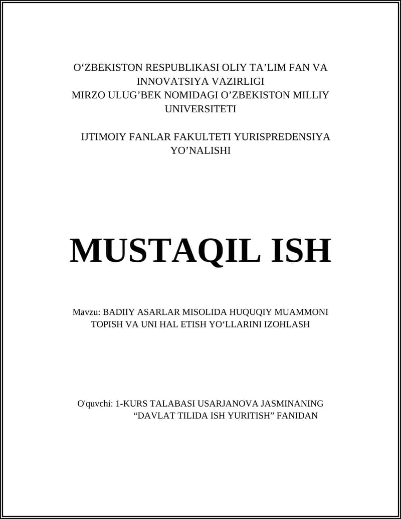 BADIIY ASARLAR MISOLIDA HUQUQIY MUAMMONI TOPISH VA UNI HAL ETISH YO‘LLARINI IZOHLASH