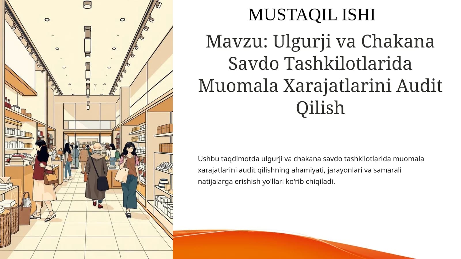 Ulgurji va Chakana Savdo Tashkilotlarida Muomala Xarajatlarini Audit Qilish